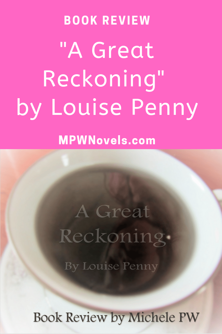 louise penny a great reckoning summary
