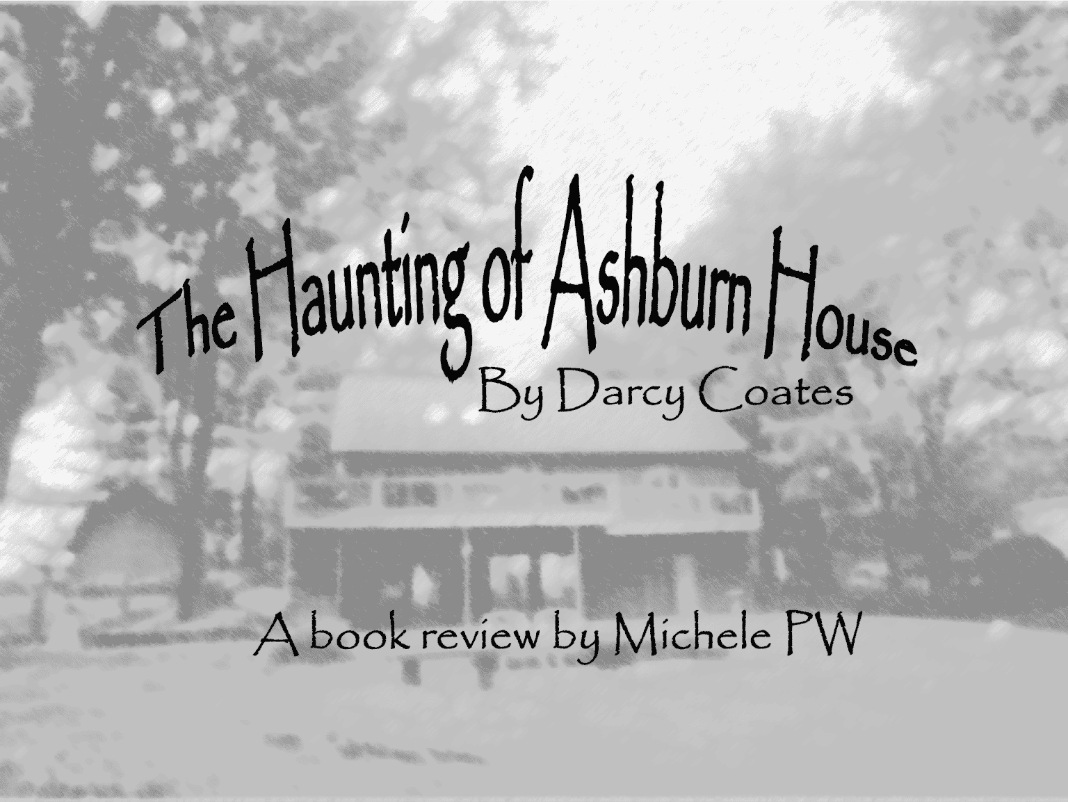 The Haunting of Ashburn House by Darcy Coates
